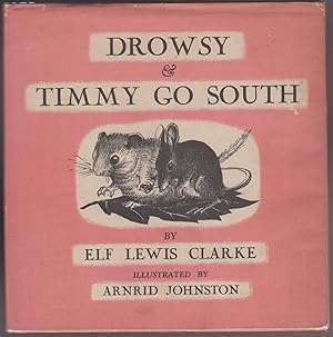 Drowsy and Timmy Go South