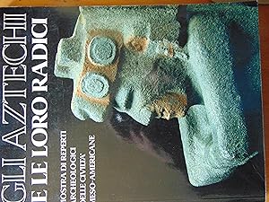 Tenochtitlan. Gli aztechi e le loro radici