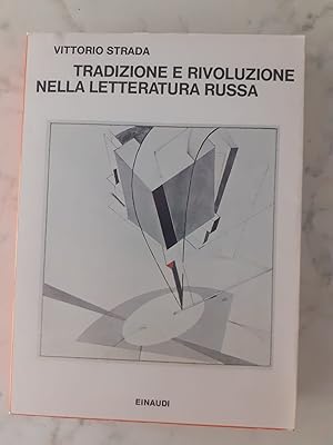 TRADIZIONE E RIVOLUZIONE NELLA LETTERATURA RUSSA,