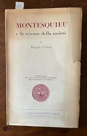 Montesquieu e la scienza della società. Pubblicazioni dell'Istituto di Scienze Politiche dell'Uni...