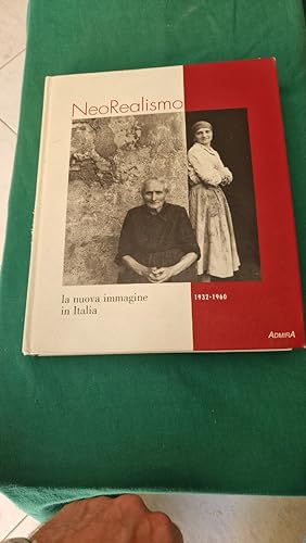 NEOREALISMO LA NUOVA IMMAGINE IN ITALIA 1932-1960,