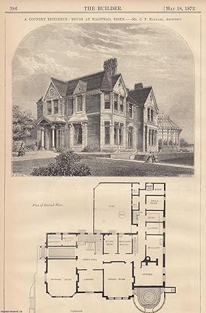 1872 : A Country Residence: House at Halstead, Essex. C. F. Hayward, Architect. An original page ...