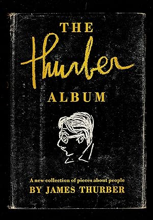 The Thurber Album; A New Collection Of Pieces About People