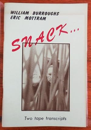Snack. (Inscribed by Burroughs); Two Tape Transcripts