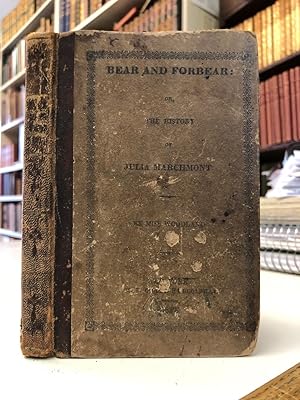 Bear and Forbear: or, The History of Julia Marchmont