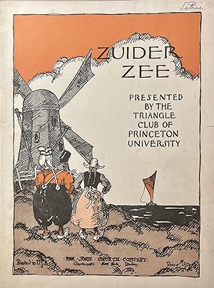 [Musical Score] Zuider Zee: Presented by the Triangle Club of Princeton University