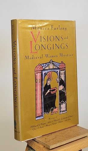 Visions & Longings: Medieval Women Mystics