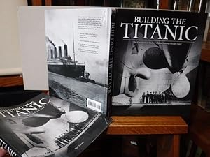 Building the Titanic - The Creation of History's Most Famous Ocean Liner