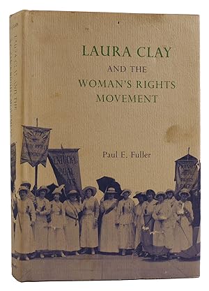 LAURA CLAY AND THE WOMAN'S RIGHTS MOVEMENT