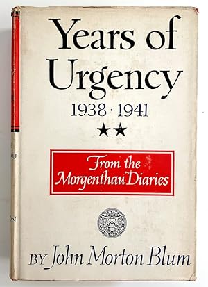 From the Morgenthau Diaries: Years of Urgency, 1938-1941