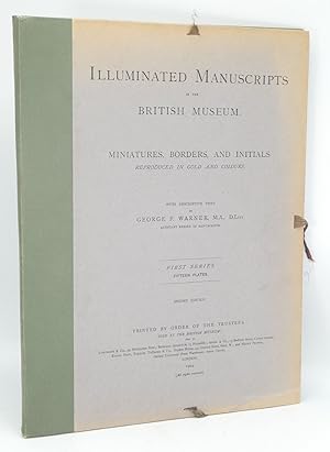 Illuminated Manuscripts in the British Museum. Miniatures, Borders, and Initials reproduced in Go...