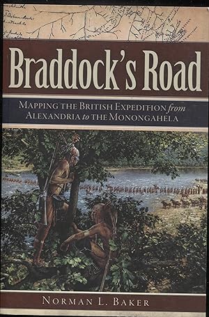 Braddock's Road: Mapping the British Expedition from Alexandria to the Monongahela (Military)