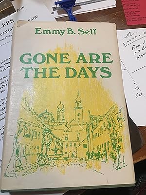 Gone are the Days. Signed