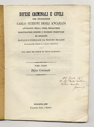 Difese criminali e civili del professore Carlo Guzzoni degli Ancarani, avvocato nella curia bolog...
