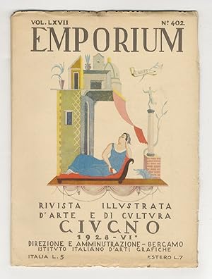 EMPORIUM. Rivista mensile illustrata d'arte e di coltura. Vol. LXVII. N. 402. Giugno 1928 - A. VI°.
