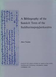 A bibliography of the Sanskrit texts of the Saddharmapundarikasutra (Oriental monograph series, 5)