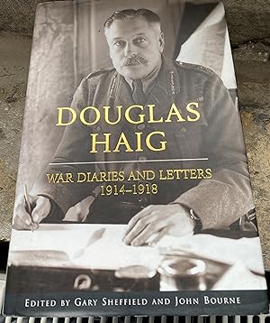 Douglas Haig: War Diaries & Letters 19141918 (Weidenfeld & Nicolson)
