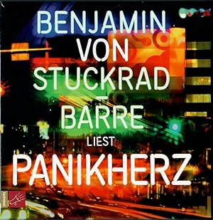 Panikherz; von Benjamin von Stuckrad-Barre (Autor und Erzähler) - Hörbuch - Ungekürzte Autorenles...