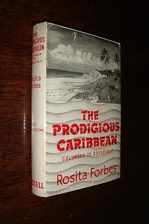 The Prodigious Caribbean (first printing) From Columbus to the West Indies: Cuba, Haiti, Jamaica,...