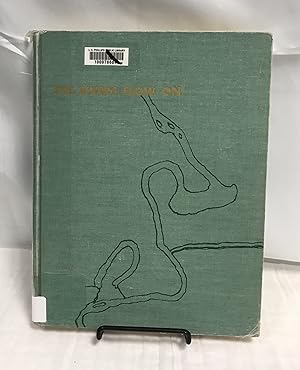 The Rivers Flow On: a Record of Eau Claire, Wisconsin from 1910-1960