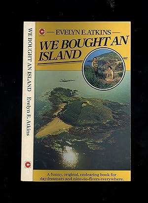 WE BOUGHT AN ISLAND (First paperback edition, tenth impression - this copy SIGNED by the author a...
