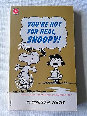 You're Not for Real Snoopy (Coronet Books)