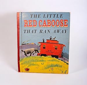 The Little Red Caboose That Ran Away