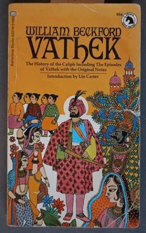 Vathek - The History of the Caliph, Including the Episodes of Vathek. (Ballantine Adult Fantasy; ...