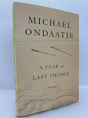 A Year of Last Things: Poems (Signed First Edition)