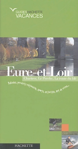 Eure-et-loir - Guide Hachette