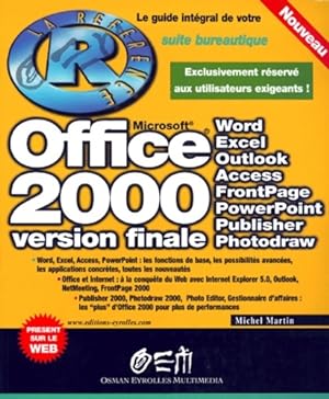 Office 2000 version finale. - Michel Martin