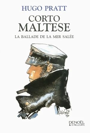 Corto Maltese : La ballade de la mer sal?e - Hugo Pratt