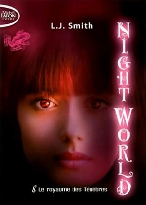 Night world Tome VIII : Le royaume des t n bres - L.J. Smith