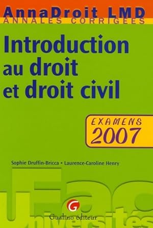 Introduction au droit et au droit civil : Examens - Sophie Druffin-Bricca