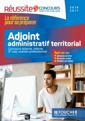 Adjoint administratif territorial : Concours externe interne 3e voie examen professionnel - Denis...
