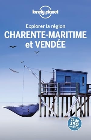 Vend e et Charente maritime - Explorer la r gion - 3ed - Lonely Planet Fr