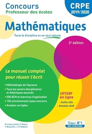 Concours Professeur des  coles - Math matiques - Le manuel complet pour r ussir l' crit : CRPE 20...