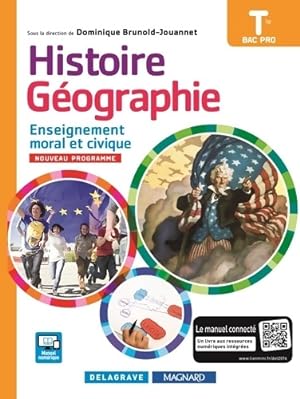 Histoire G ographie Enseignement moral et civique . Manuel  l ve - Dominique Brunold-Jouannet