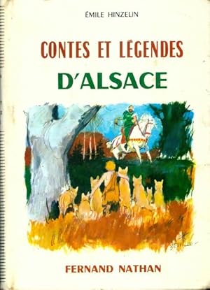 Contes et l?gendes d'Alsace - Emile Hinzelin