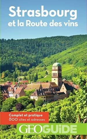 Guide Strasbourg Route des Vins - Florence P?ry