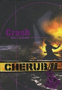Cherub Tome IX : Crash - Robert Muchamore