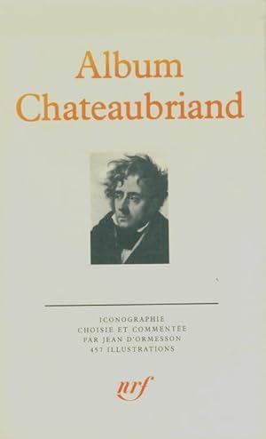 Album chateaubriand - Jean D'Ormesson