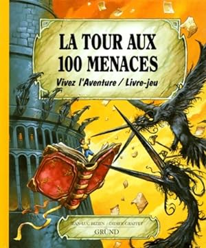 La tour aux 100 menaces - Jean-Luc Bizien