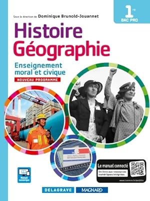 Histoire G ographie Enseignement moral et civique . Manuel  l ve - Dominique Brunold-Jouannet