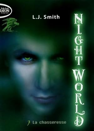 Night world Tome VII : La chasseresse - L.J. Smith