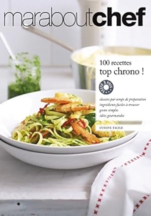 100 recettes top chrono ! - Collectif