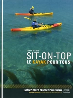 Sit-on-top : Le kayak pour tous - Derek Hairon