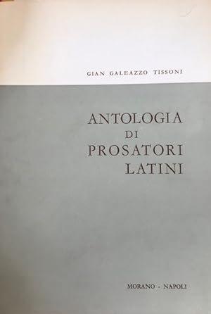 Antologia di prosatori latini per la IV Liceo Scientifico