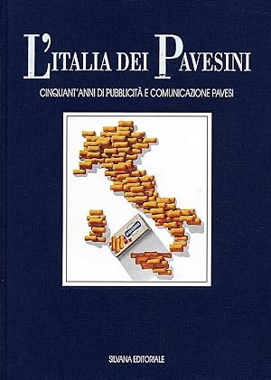 L'Italia dei Pavesini. Cinquant'anni di pubblicità e comunicazione Pavesi