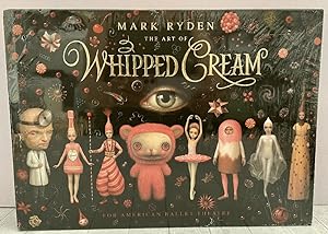 The Art of Mark Rydens Whipped Cream: For the American Ballet Theatre